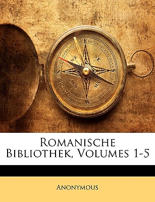Romanische Bibliothek, Volumes 1-5