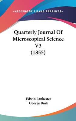 Quarterly Journal of Microscopical Science V3 (1855)