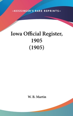 Iowa Official Register, 1905 (1905)