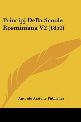 Principj Della Scuola Rosminiana V2 (1850)