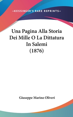 Una Pagina Alla Storia Dei Mille O La Dittatura in Salemi (1876)