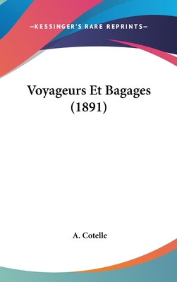 Voyageurs Et Bagages (1891)