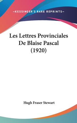Les Lettres Provinciales de Blaise Pascal (1920)