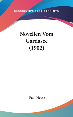 Novellen Vom Gardasee (1902)