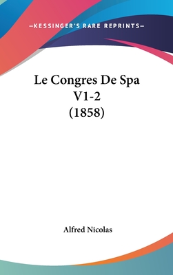 Le Congres de Spa V1-2 (1858)