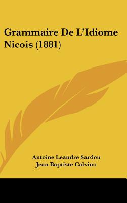 Grammaire de L'Idiome Nicois (1881)