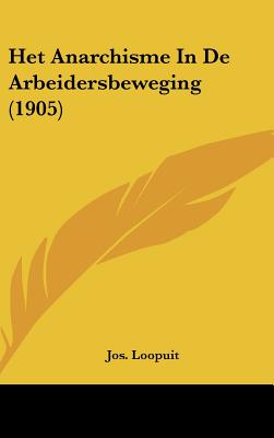 Het Anarchisme in de Arbeidersbeweging (1905)