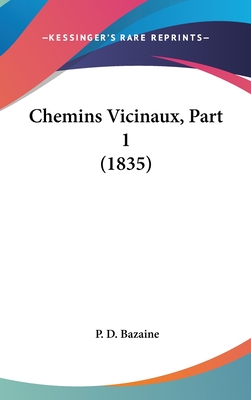 Chemins Vicinaux, Part 1 (1835)