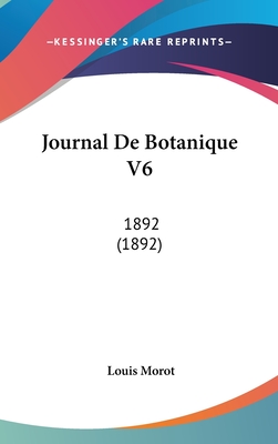 Journal de Botanique V6: 1892 (1892)