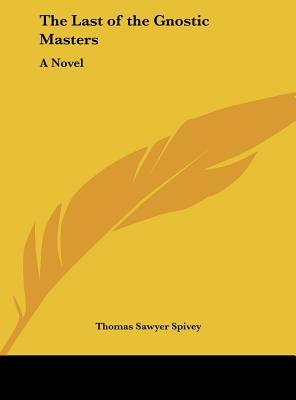 The Last of the Gnostic Masters
