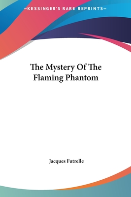 The Mystery of the Flaming Phantom