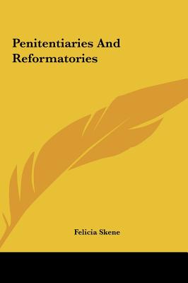 Penitentiaries and Reformatories