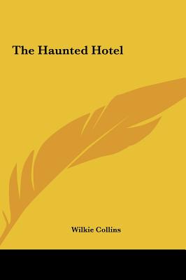 The Haunted Hotel the Haunted Hotel