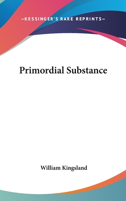 Primordial Substance