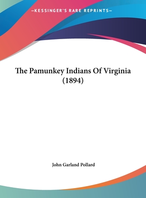 The Pamunkey Indians of Virginia (1894)