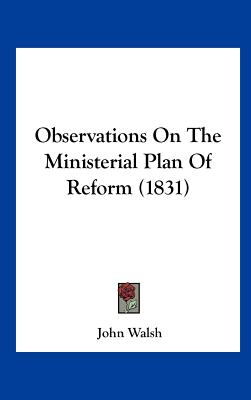 Observations on the Ministerial Plan of Reform (1831)