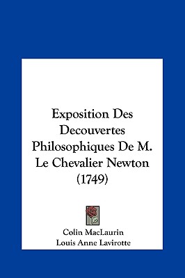 Exposition Des Decouvertes Philosophiques de M. Le Chevalier Newton (1749)