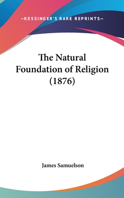 The Natural Foundation of Religion (1876)