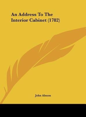 An Address to the Interior Cabinet (1782)