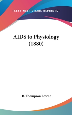 AIDS to Physiology (1880)