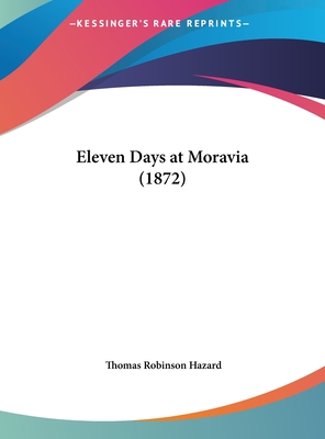 Eleven Days at Moravia (1872)