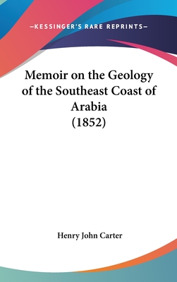 Memoir on the Geology of the Southeast Coast of Arabia (1852)