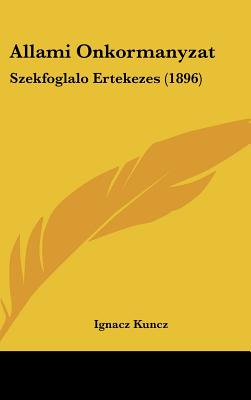 Allami Onkormanyzat: Szekfoglalo Ertekezes (1896)