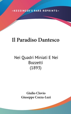Il Paradiso Dantesco: Nei Quadri Miniati E Nei Bozzetti (1893)