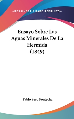 Ensayo Sobre Las Aguas Minerales de La Hermida (1849)