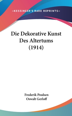 Die Dekorative Kunst Des Altertums (1914)