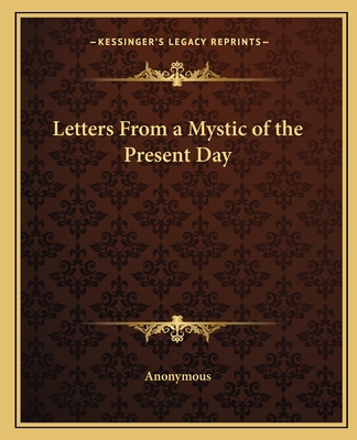 Letters From a Mystic of the Present Day