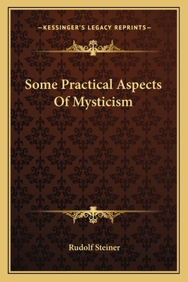 Some Practical Aspects Of Mysticism