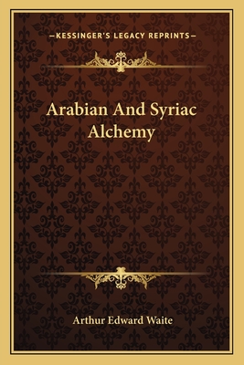 Arabian And Syriac Alchemy