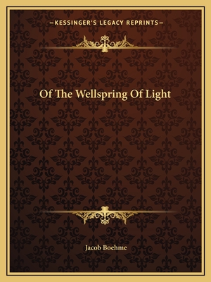 Of The Wellspring Of Light