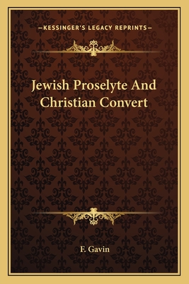 Jewish Proselyte And Christian Convert