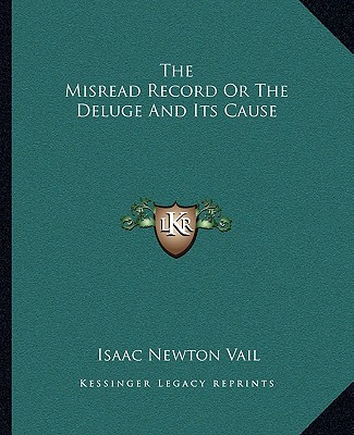 The Misread Record Or The Deluge And Its Cause