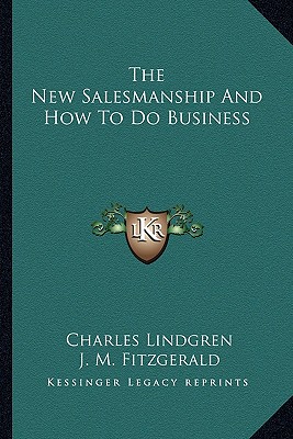 The New Salesmanship And How To Do Business