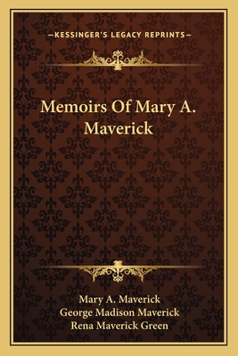 Memoirs Of Mary A. Maverick