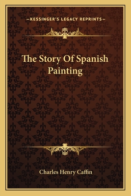The Story Of Spanish Painting
