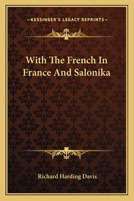 With The French In France And Salonika