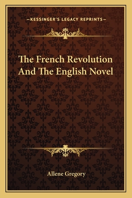 The French Revolution And The English Novel