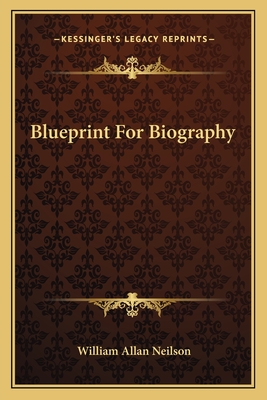 Blueprint For Biography