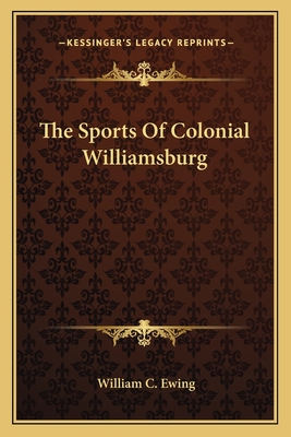 The Sports Of Colonial Williamsburg
