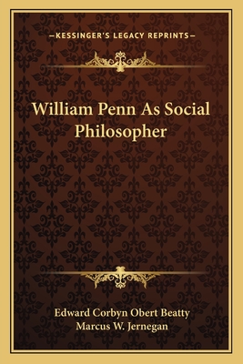 William Penn As Social Philosopher