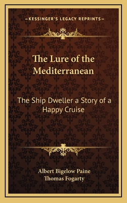 The Lure of the Mediterranean: The Ship Dweller a Story of a Happy Cruise