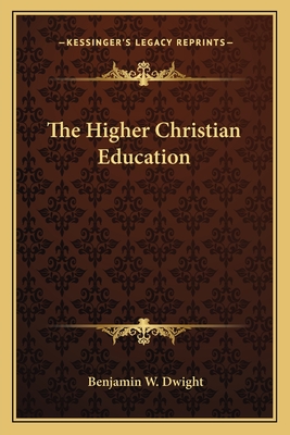 The Higher Christian Education