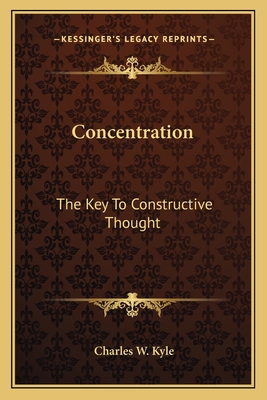 Concentration: The Key To Constructive Thought