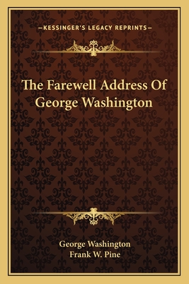 The Farewell Address Of George Washington