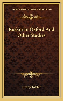 Ruskin in Oxford and Other Studies