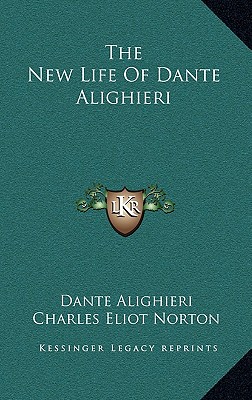 The New Life of Dante Alighieri